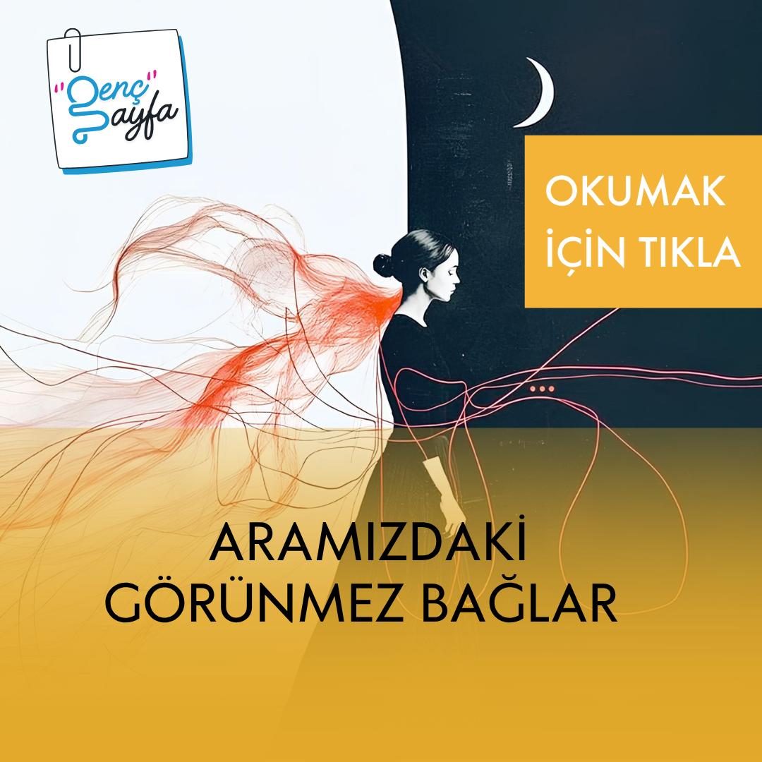 Aramızdaki Görünmez Bağlar
